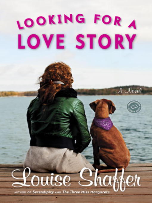 Title details for Looking for a Love Story by Louise Shaffer - Available